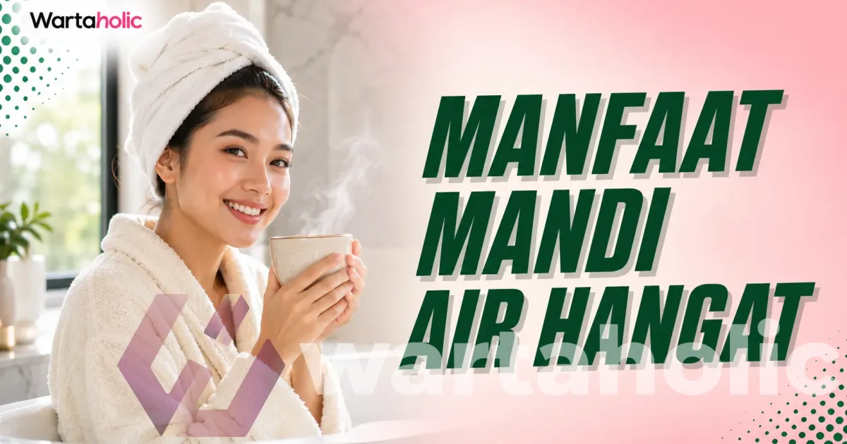 Manfaat Mandi Air Hangat